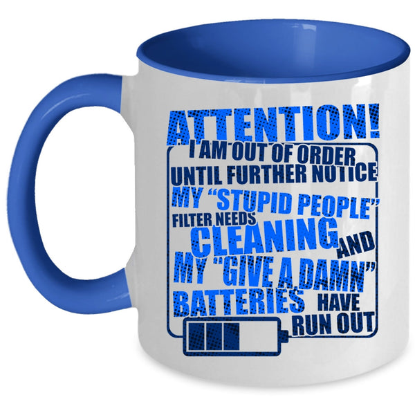 Nice Mechanics Coffee Mug, I Am Out Of Order Until Further Notice Accent Mug