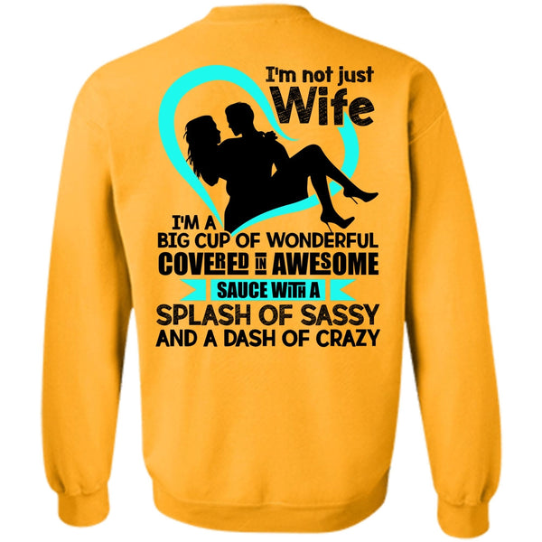 I Love Wife T Shirt, I'm Not Just Wife Sweatshirt