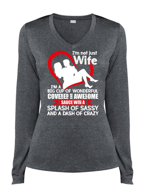 I'm Not Just Wife T Shirt, I'm A Big Cup Of Wonderful T Shirt, Cool Shirt (Ladies LS Heather V-Neck)