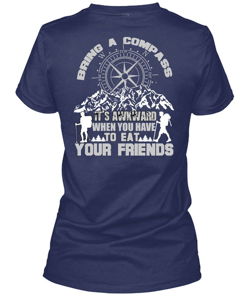 Being A Hiker T Shirt, Eat Your Friends T Shirt