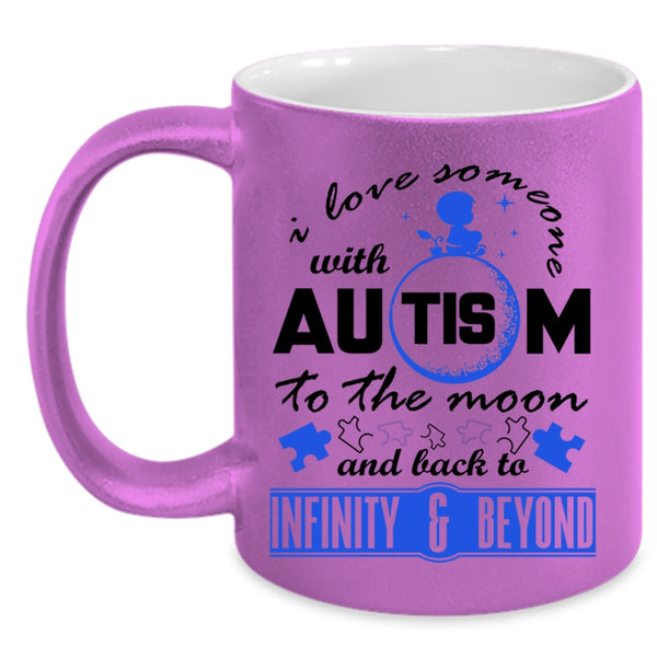 Cute Autism Mom Coffee Mug, I Love Someone With Autism Accent Mug