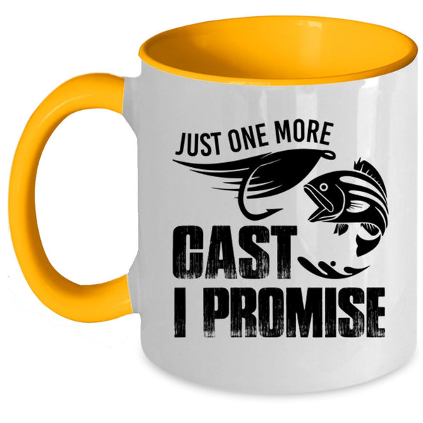 Funny Fishing Coffee Mug, Just One More Cast I Promise Accent Mug