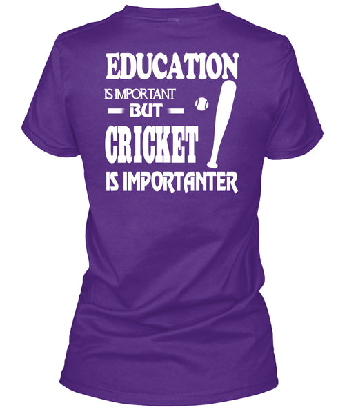 Education Is Important But Cricket Is Importanter T Shirt, I Love My Life T Shirt