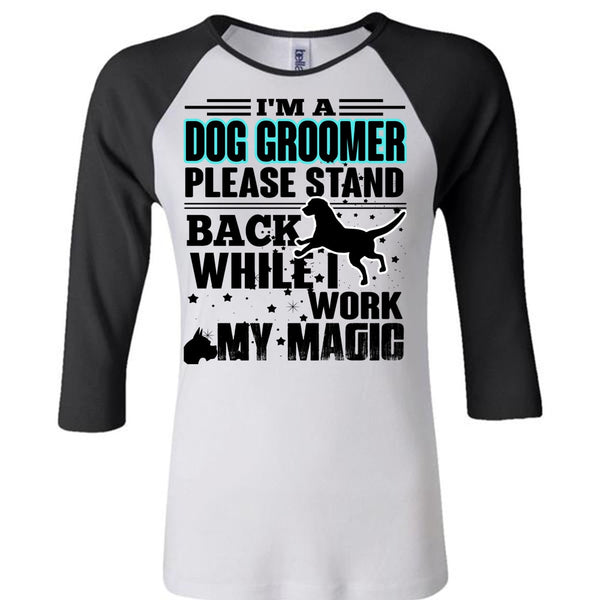 I'm A Dog Groomer T Shirt, I Love My Dog T Shirt, Awesome T-Shirts