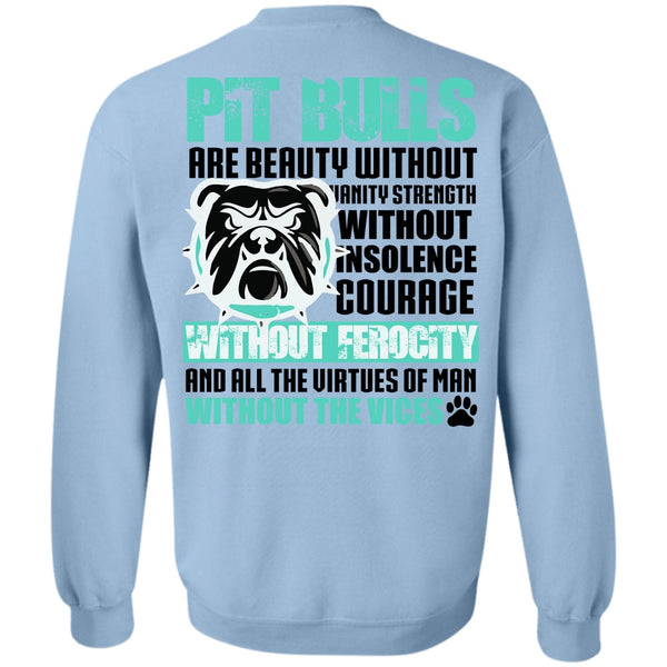 I Love Pit Bull T Shirt, Pit Bulls Are Beauty Sweatshirt