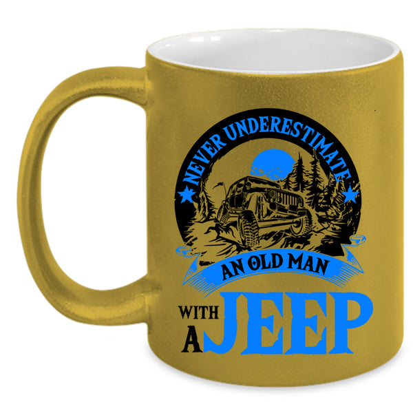 Funny Grandpas Coffee Mug, An Old Man With A Jeep Accent Mug