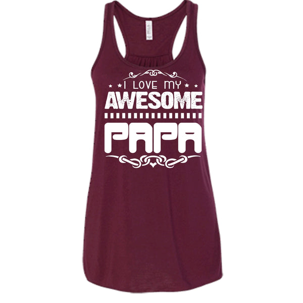 I Love My Awesome Papa Shirt, Father's Day Shirt
