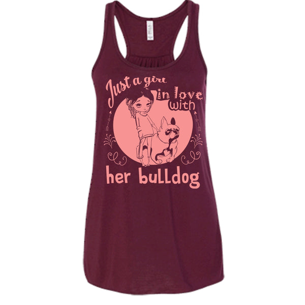 Just A Girl In Love With Her Bulldog Shirt, Cool Dog Shirt