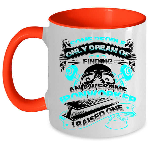 I Raise An Ironworker Coffee Mug, Finding An Awesome Ironworker Accent Mug