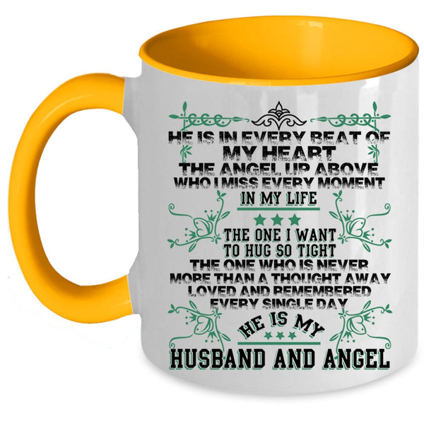 He Is My Husband And Angel Coffee Mug, He Is Every Beat Of My Heart Accent Mug