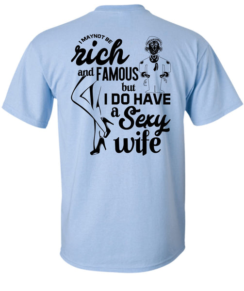 I Do Have A Wife T Shirt, Being A Wife T Shirt