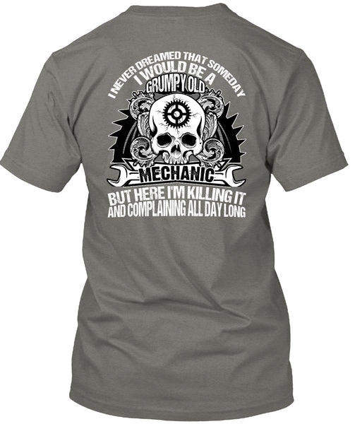 Grumpy Old Mechanic T Shirt, Being A Mechanic T Shirt
