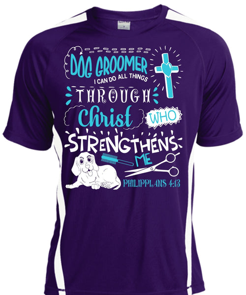Dog Groomer T Shirt, Christ Strengthens Me T Shirt, Cool Shirt