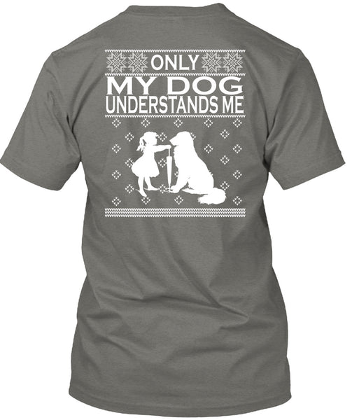 Only My Dog Understands Me T Shirt, This Girl Loves Christmas T Shirt