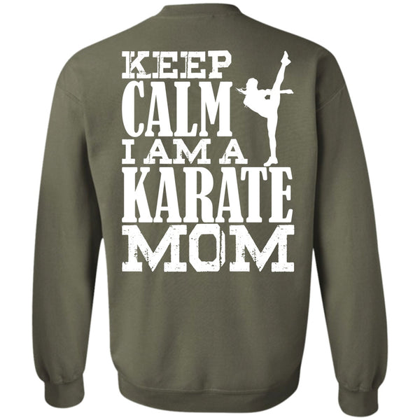 Being A Mom T Shirt, I Love Karate Sweatshirt