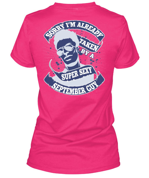 I'm Already Taken By A September Guy T Shirt, I Love Man T Shirt