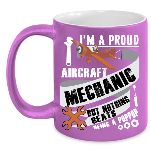 I'm A Proud Aircraft Mechanic Coffee Mug, Cute Aircraft Mechanic Coffee Cup