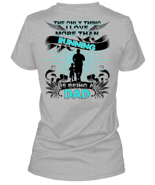 I Love More Than Running T Shirt, Being A Runner T Shirt