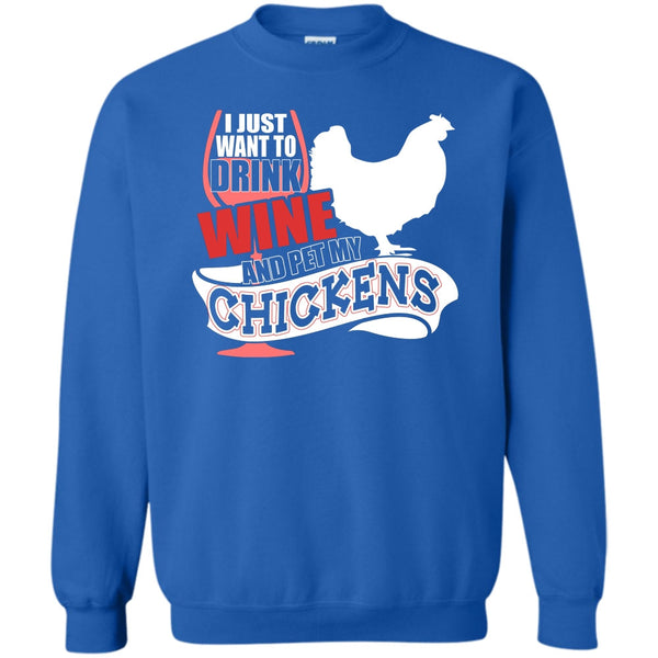 Pet My Chickens T Shirt, I Love My Chickens Sweatshirt