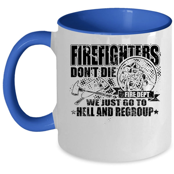 Cool Gift For Firefighter Coffee Mug, Firefighters Accent Mug