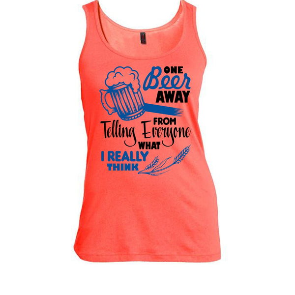 One Beer Away T Shirt, Coolest Beer Drinker Tank Top