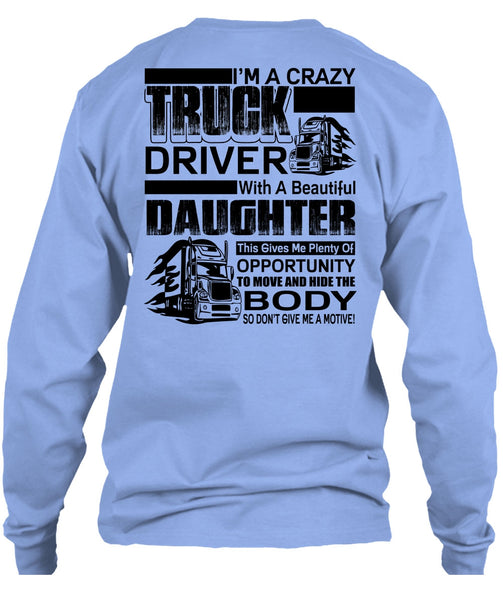 I'm A Crazy Truck Driver T Shirt, I Love Trucker T Shirt