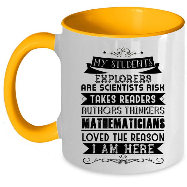 Cool Teachers Coffee Mug, My Students Explorers Are Scientists Accent Mug