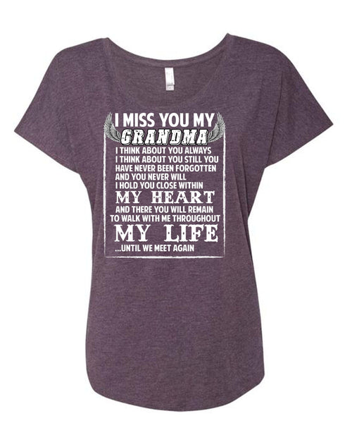 I Miss You My Grandma T Shirt, My Life T Shirt, Cool Shirt (Ladies' Triblend Dolman Sleeve)
