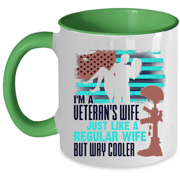 Just Like A Regular Wife But Way Cooler Coffee Mug, I'm A Veteran's Wife Accent Mug