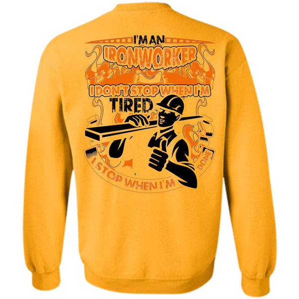 I Love Ironworker T Shirt, I'm An Ironworker Sweatshirt