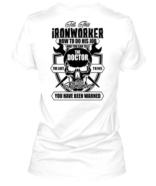Tell This Ironworker T Shirt, I Love Ironworker T Shirt