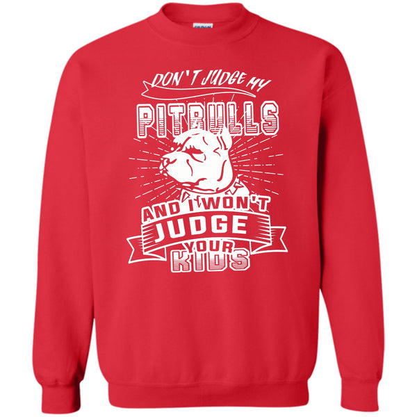 And I Won't Judge Your Kids T Shirt, Coolest Dog Lover Sweatshirt