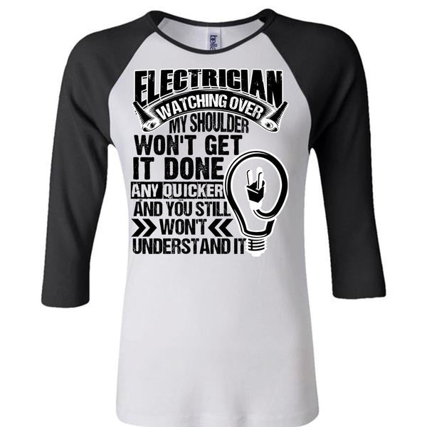 Electrician Watching Over T Shirt, I Love Electrician T Shirt, Awesome T-Shirts