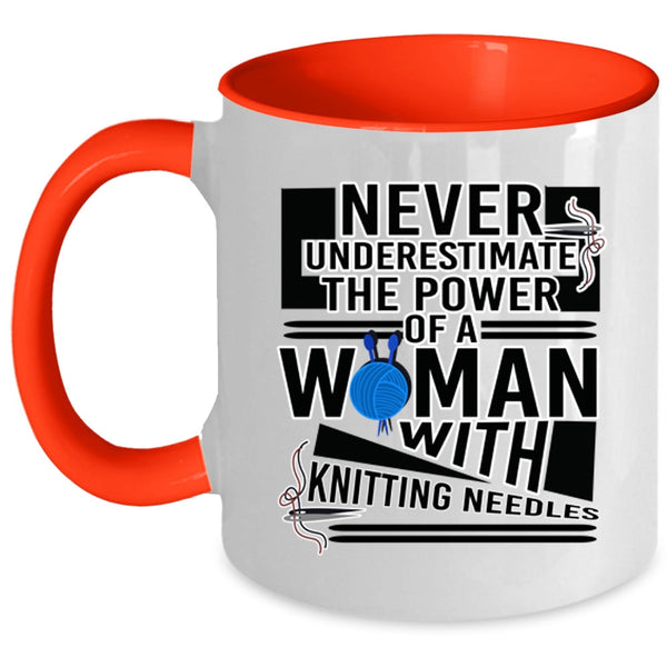 Cool Mom Coffee Mug, The Power Of A Woman With Knitting Needles Accent Mug