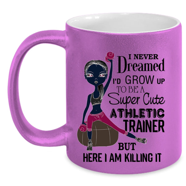 Cute Athletic Trainer Coffee Mug, I'd Grow Up To Be A Cute Athletic Trainer Accent Mug