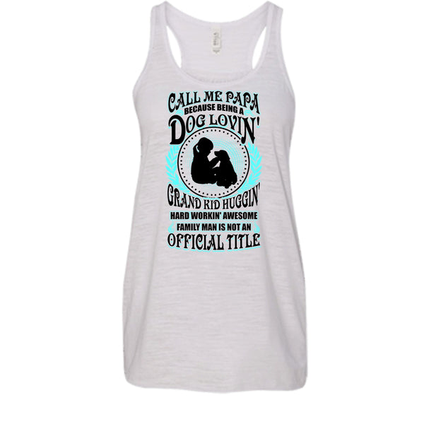 Call Me Papa T Shirt, Father's Day Gift T Shirt, Awesome t-shirts