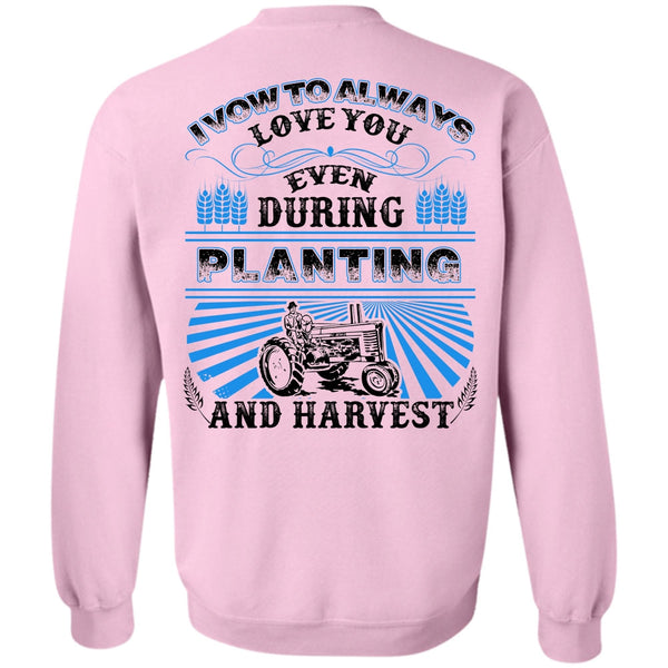 I Love Farming T Shirt, I Vow To Always Love You Sweatshirt