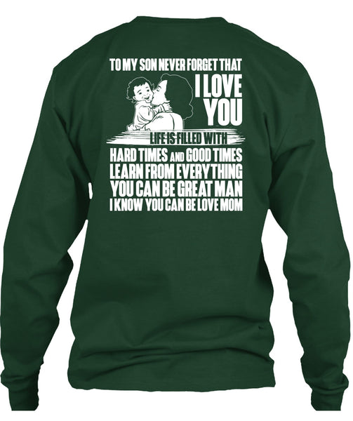 To My Son Never Forget T Shirt, I Love You T Shirt