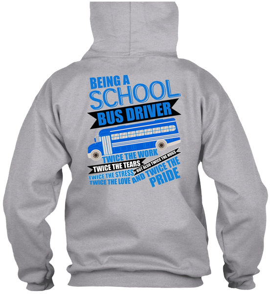 Being A School Bus Driver T Shirt, Being A Bus Driver T Shirt