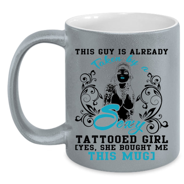 Marry Coffee Mug, This Guy Is Already Taken By A Tattooed Girl Accent Mug