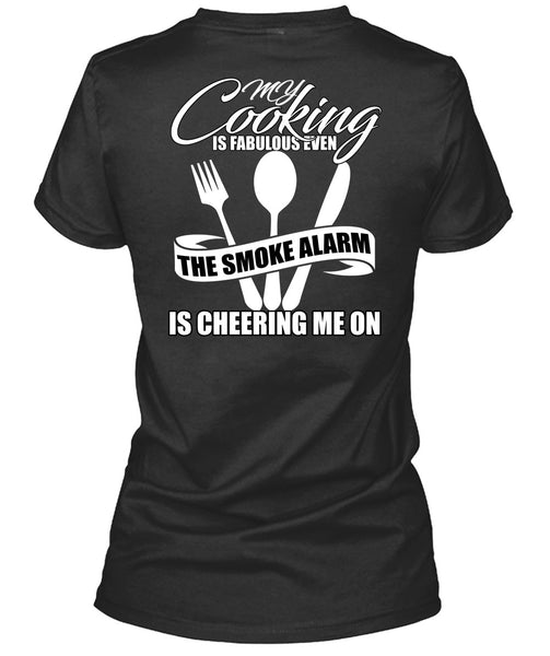 My Cooking Is Fabulous Even T Shirt, Being A Chef T Shirt