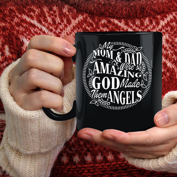 Mom And Dad Were So Amazing Coffee Mug, God Made Them Angels Coffee Cup