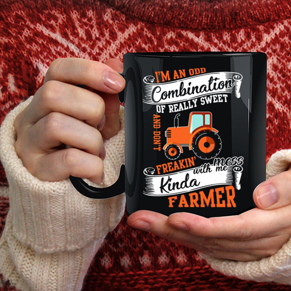 Don't Freaking Mess With Me Kinda Farmer Coffee Mug, Funny Coffee Cup