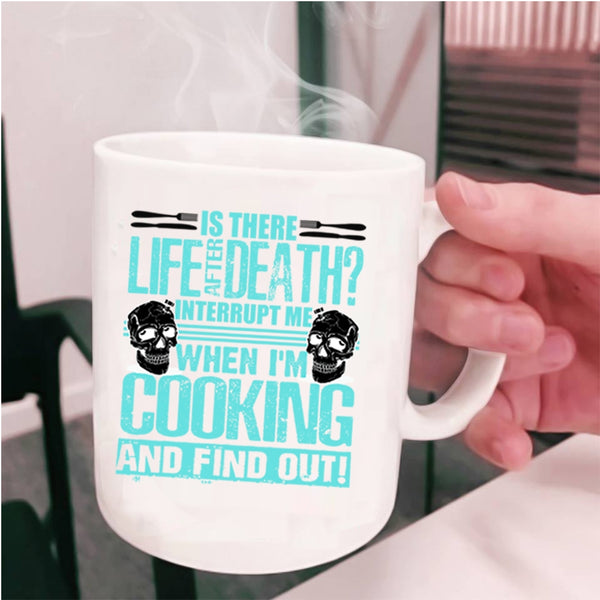 Funny Gift For Chefs Coffee Mug, Don't Interrupt Me When I'm Cooking Cup