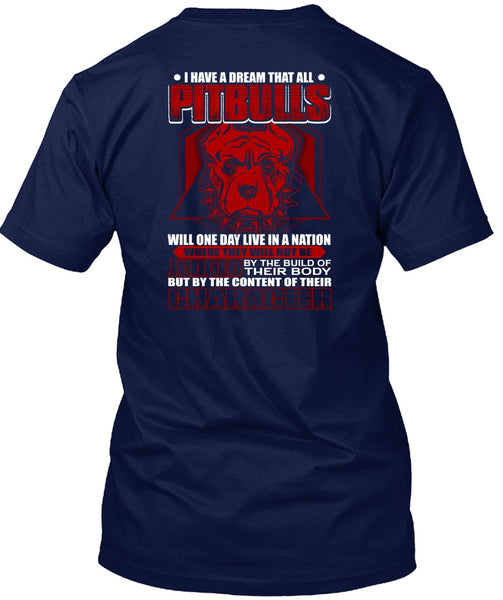 I Have A Dream That All Pit Bulls T Shirt, My Pets T Shirt