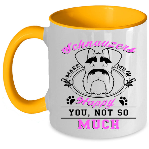Cute Dog Coffee Mug, Schnauzer Make Me Happy Accent Mug