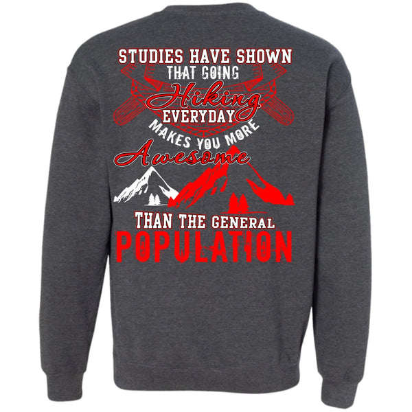 I Love Hiking T Shirt, General Population Sweatshirt