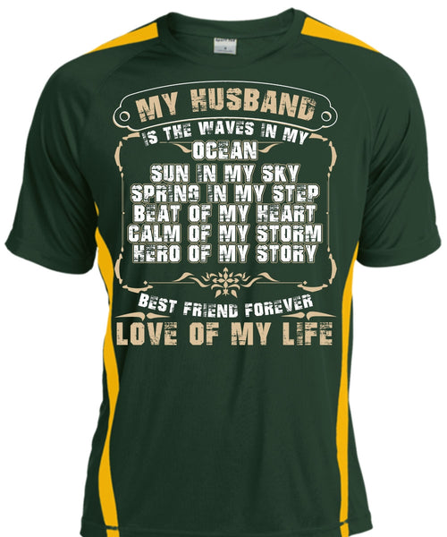 My Husband Is The Waves In My Ocean T Shirt, Love Of My Life T Shirt, Cool Shirt