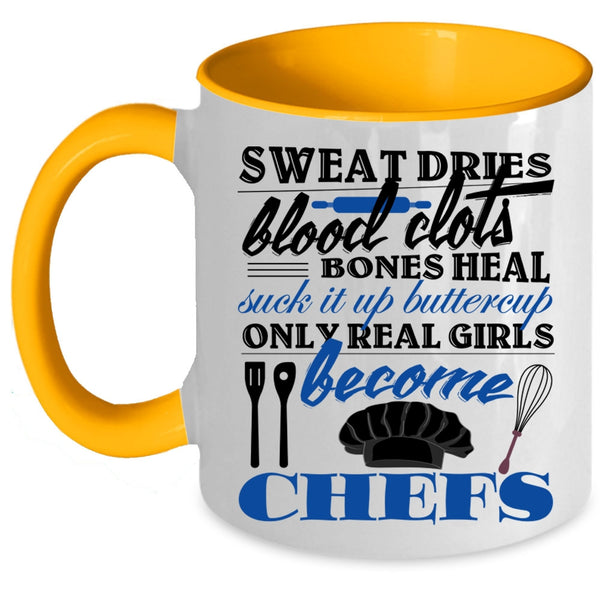 Beautiful Girls Coffee Mug, Only Real Girls Become Chefs Accent Mug