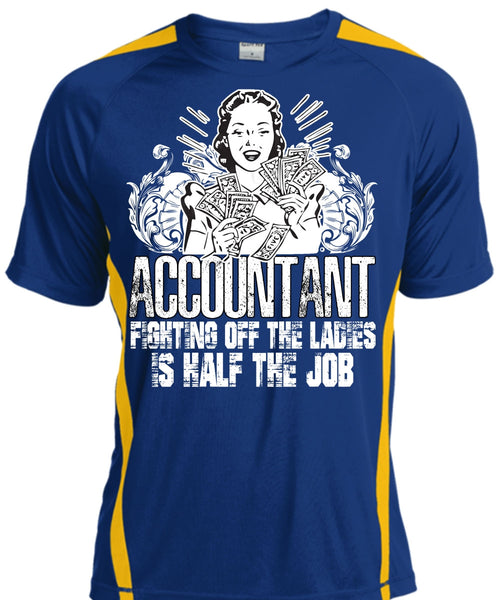 Accountant Fighting Off The Ladies T Shirt, Being An Accountant T Shirt, Cool Shirt